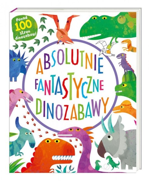 Książka Absolutnie fantastyczne dinozabawy