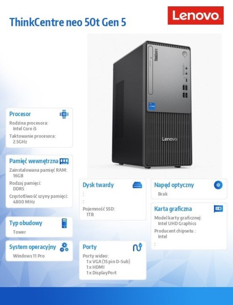 Komputer ThinkCentre Neo 50t G5 TWR 12UD000YPB W11Pro i5-14400/16GB/1TB/INT/3YRS OS