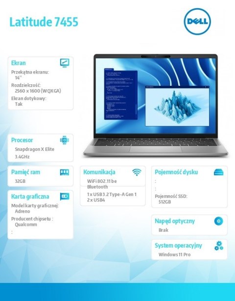 Notebook Latitude 7455 Win11Pro Snapdragon X Elite 12C 32GB/512GBSSD Gen4/14.0 QHD+ Touch/UMA GPU/FgrPr/FHD/IR Cam/Mic/WLAN+BT/B
