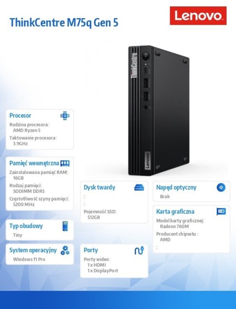 Komputer ThinkCentre M75q G5 Tiny 12RQ0014PB W11Pro 8600GE/16GB/512GB/AMD Radeon/3YRS OS